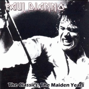 Paul Di'Anno : The Classics: The Maiden Years